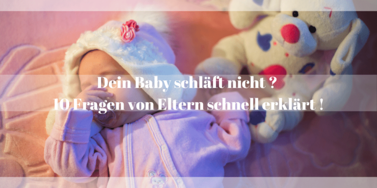 dein baby schläft nicht 10 fragen von eltern schnell erklärt